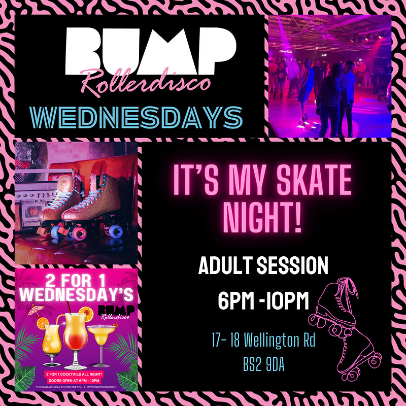 BUMP Rollerdisco It's my skate night Adult Session at BUMP Rollerdisco