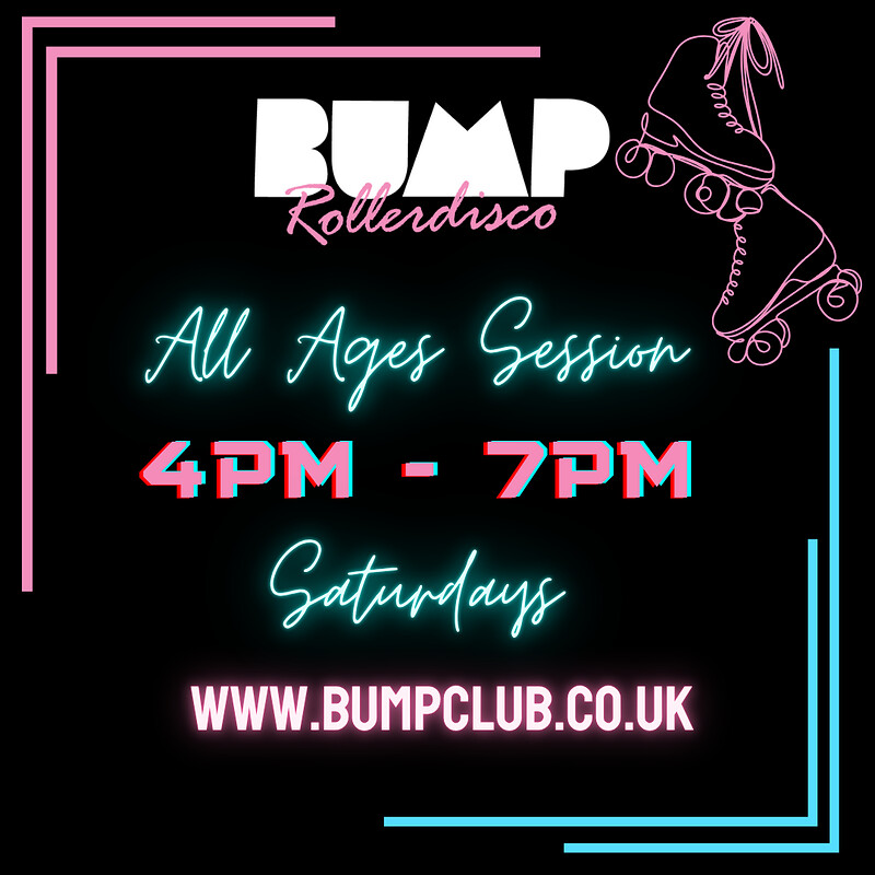BUMP Rollerdisco All Ages Session 4pm - 7pm at BUMP Rollerdisco