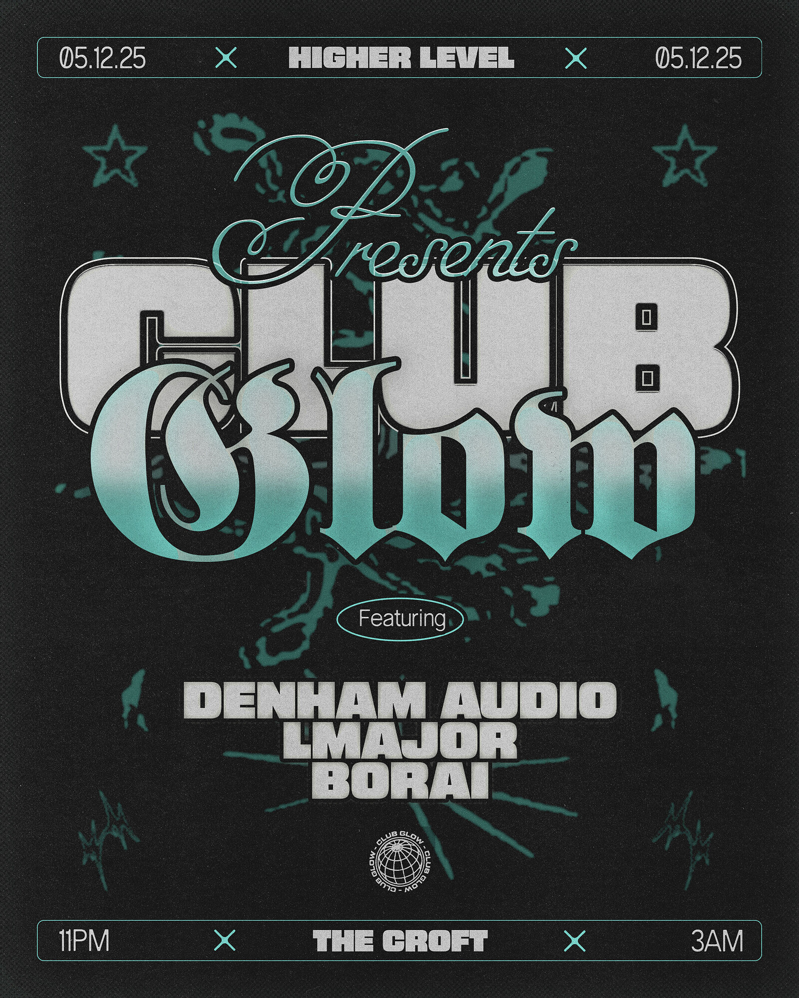 HIGHER LEVEL x CLUB GLOW at The Croft