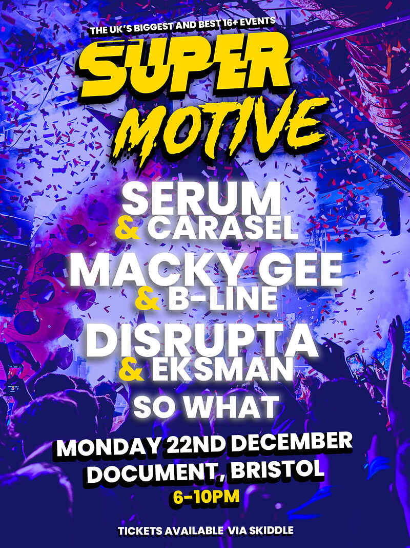 SuperMotive Bristol 16+ Xmas Rave at DOCUMENT