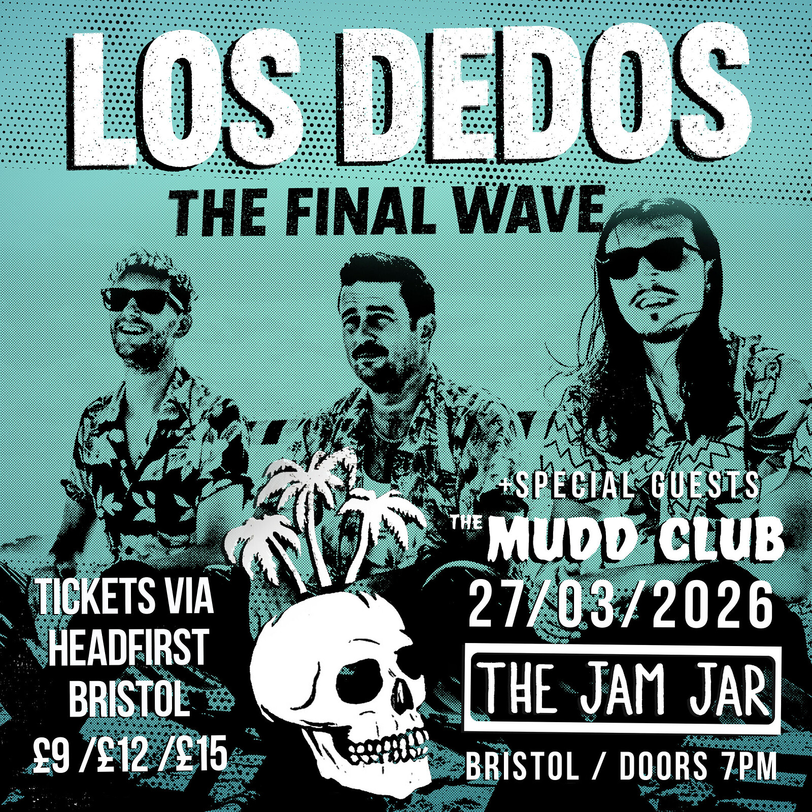 Los Dedos - Farewell Gig & Party + The Mudd Club at The Jam Jar