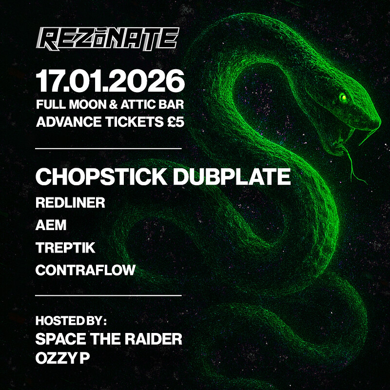 Rezonate presents: Chopstick Dubplate at The Full Moon & Attic Bar
