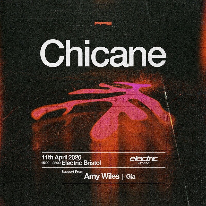 Chicane - Bristol at Electric Bristol