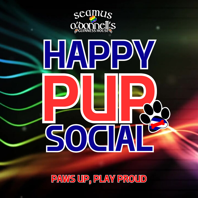Seamus Presents: Happy Pup Social at Seamus O'Donnell's