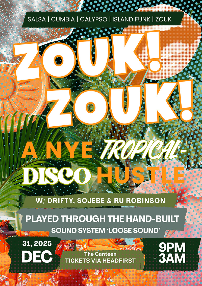 Zouk Zouk A NYE Tropical Disco Hustle at The Canteen