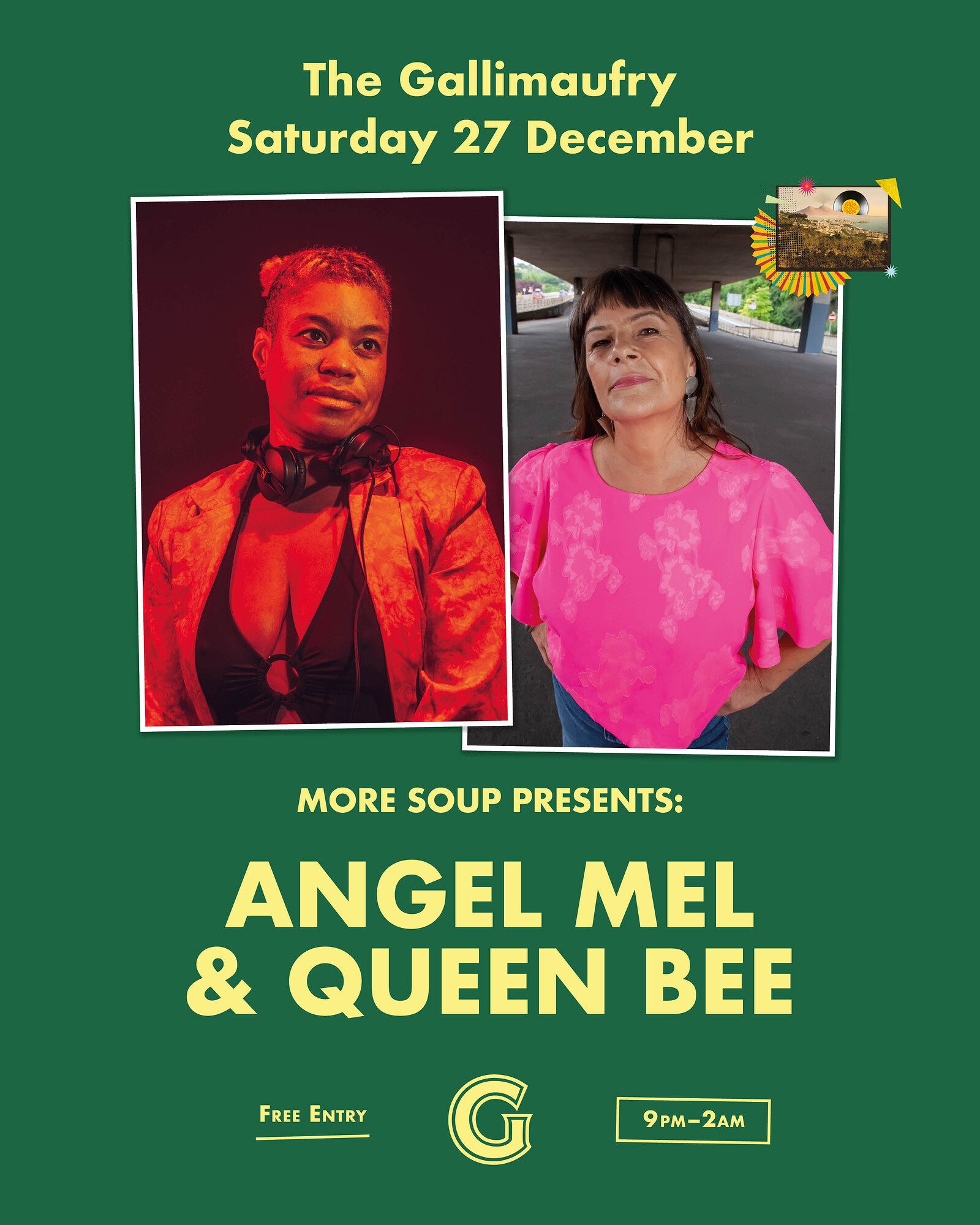 More Soup DJs ft. Angel Mel & Queen Bee at The Gallimaufry