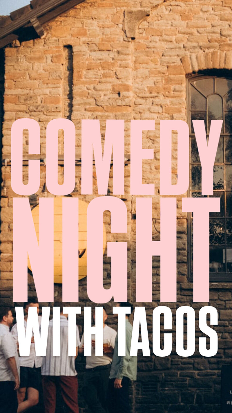 COMEDY NIGHT WITH TACOS at The Orchard Coffee & Co