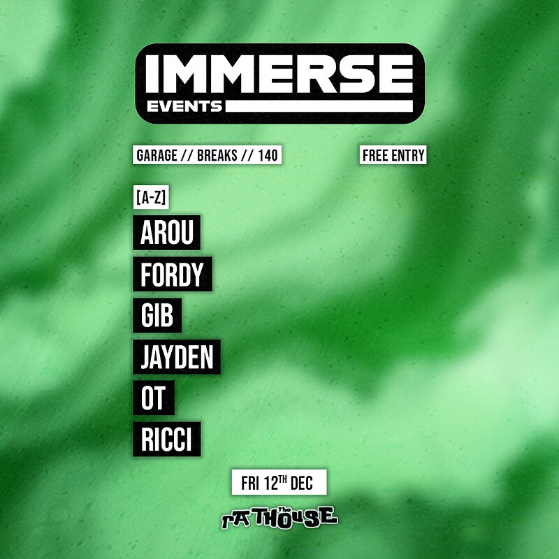 Immerse: Arou, Fordy, Gib, Jayden, OT + Ricci at The Mothers Ruin