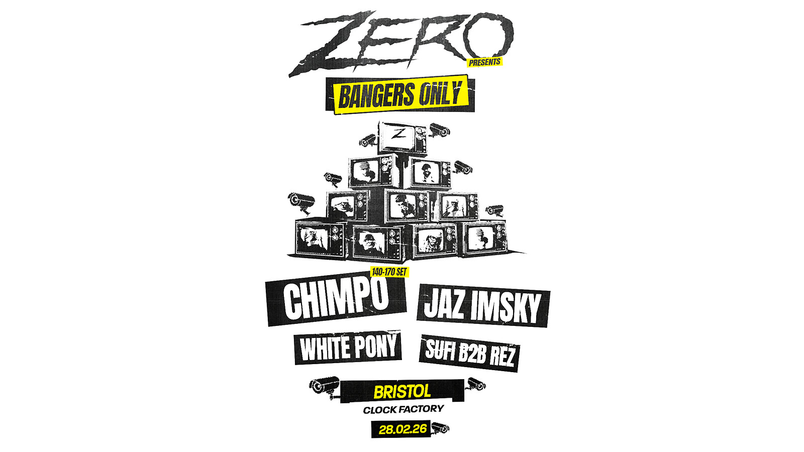 Zero: Bangers Only • UK Tour at Clock Factory