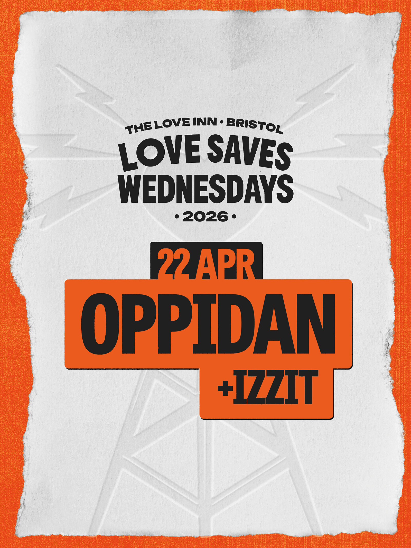 Love Saves Weds w/ Oppidan + Izzit at The Love Inn