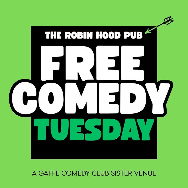 Robin Hood Free Tuesday Comedy at The Robin Hood