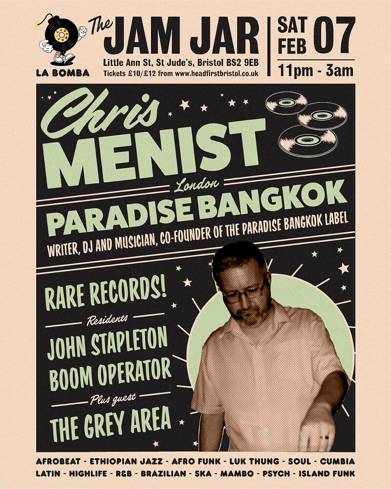 LA BOMBA present Chris Menist at The Jam Jar