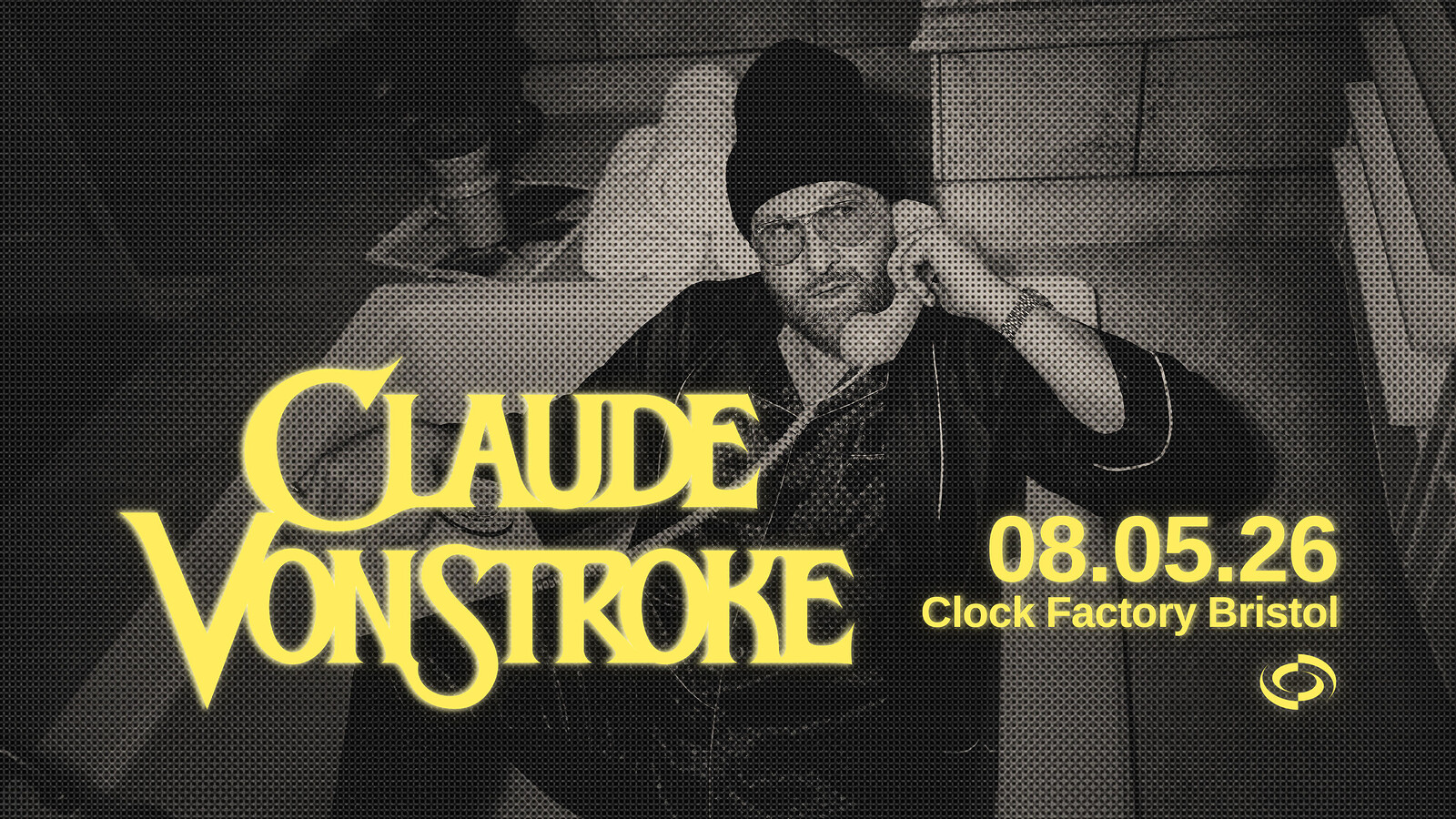 Clock Factory Presents: Claude VonStroke at Clock Factory