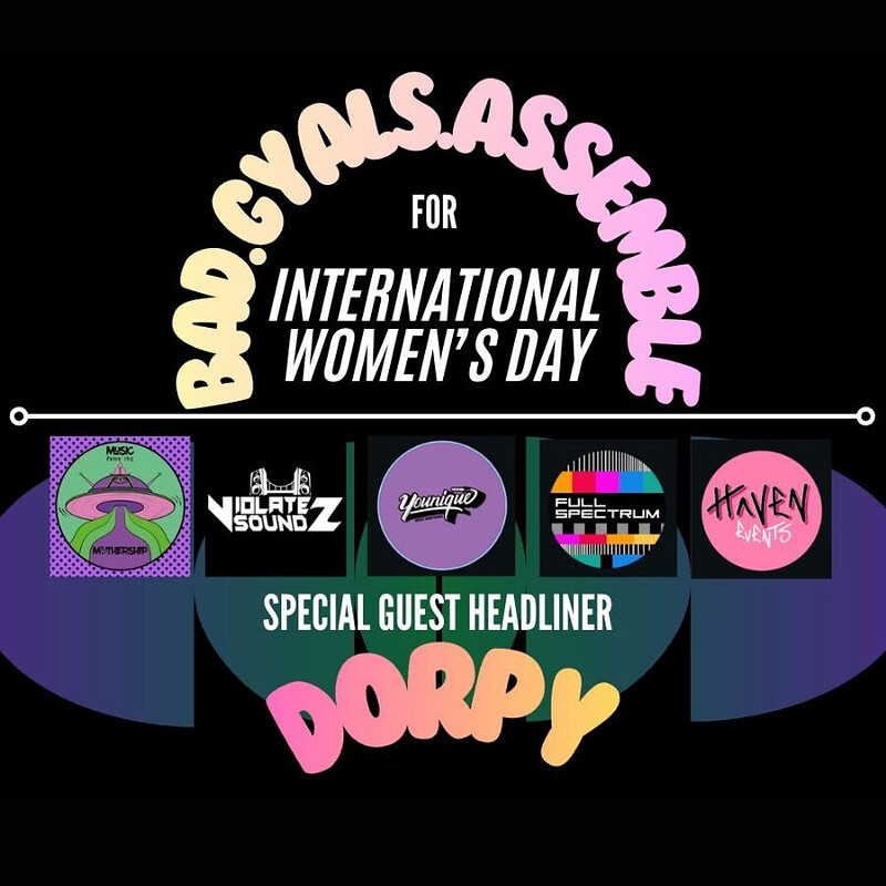 Bad Gyals Assemble for International Women's Day at The Crown