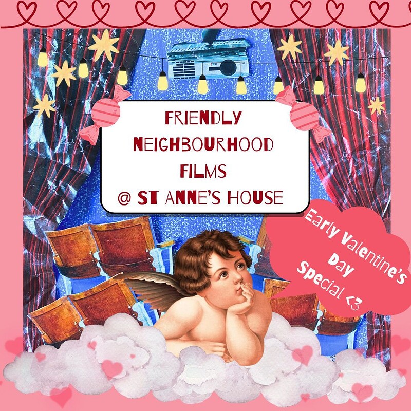 Friendly Neighbourhood Film Club: Valentines Special at St Anne's House (BS4)