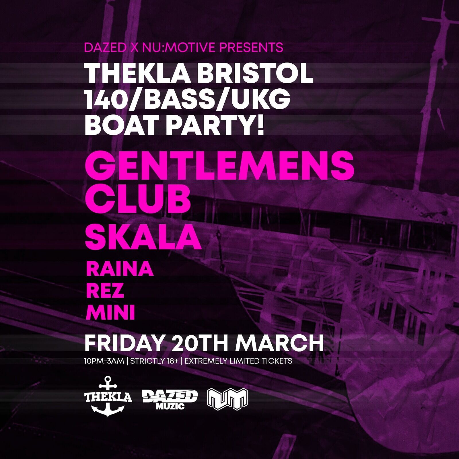 Gentlemens Club & Skala • 140/Bass/UKG Bristol Boat Party at Thekla
