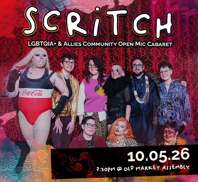 SCRiTCH - Open Mic Cabaret at The Old Market Assembly