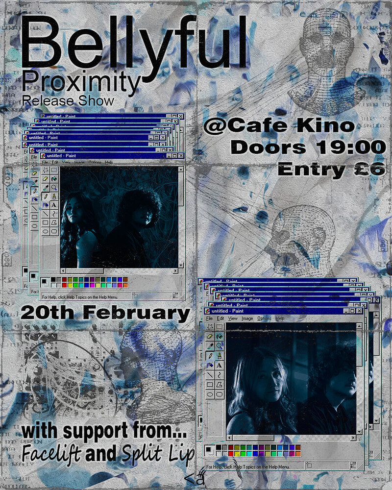 BELLYFUL SINGLE RELEASE PARTY w/ SPLIT LIP + FACELIFT at Cafe Kino