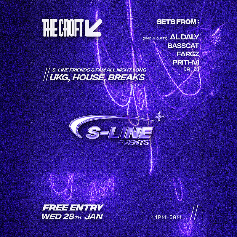 S-Line: Al Daly, Basscat, Fargz + Prithvi at The Croft