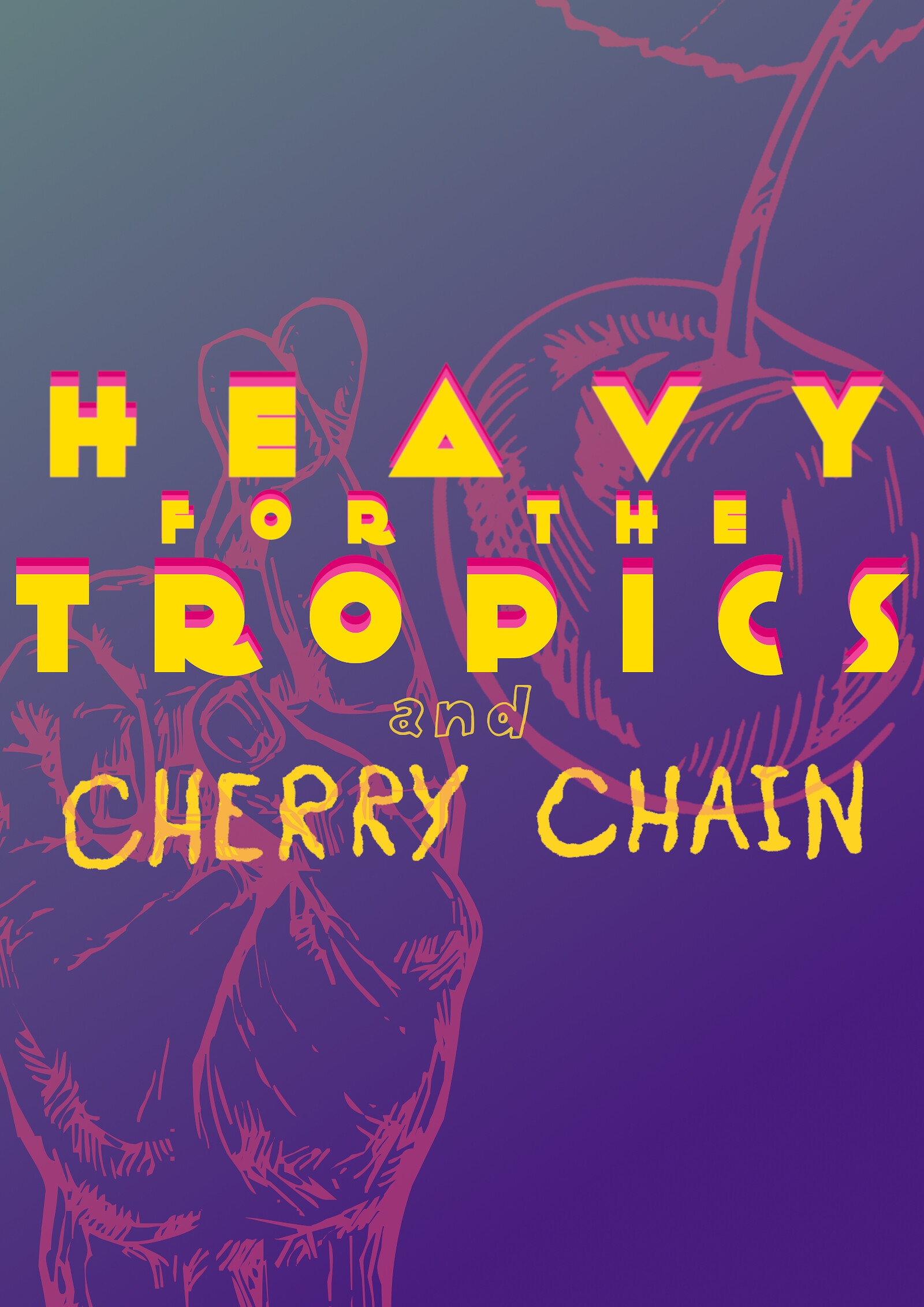 Heavy For The Tropics & Cherry Chain at Grounded Fishponds