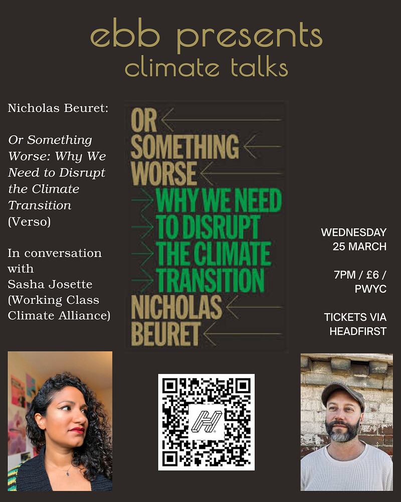 EBB Climate Talks: Nicholas Beuret *Or Something Worse*, with Sasha Josette at East Bristol Books