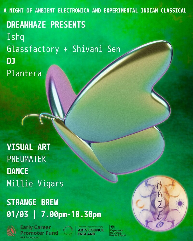 Dreamhaze presents Ishq, Glassfactory + Shivani Sen at Strange Brew