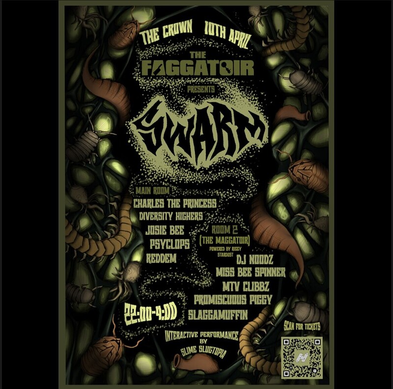 The Faggatoir: Swarm at The Crown