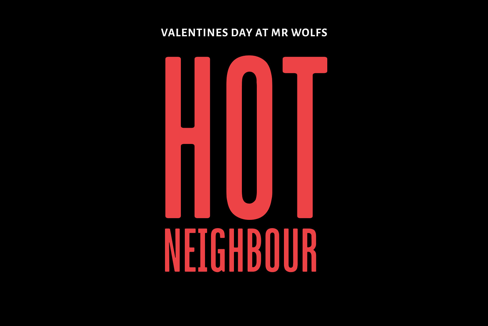 Hot Neighbour at Mr Wolfs