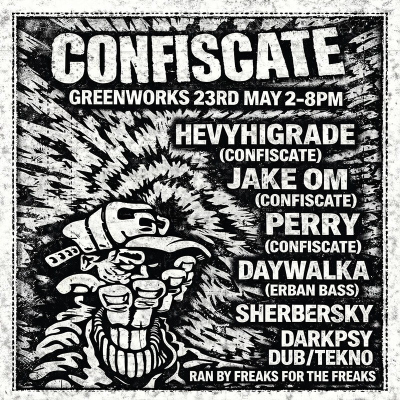CONFISCATE: RAN BY FREAKS FOR THE FREAKS at Green Works