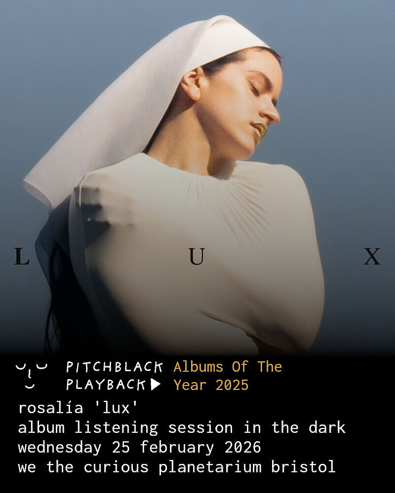 Pitchblack Playback: ROSALÍA 'LUX' at We The Curious Planetarium