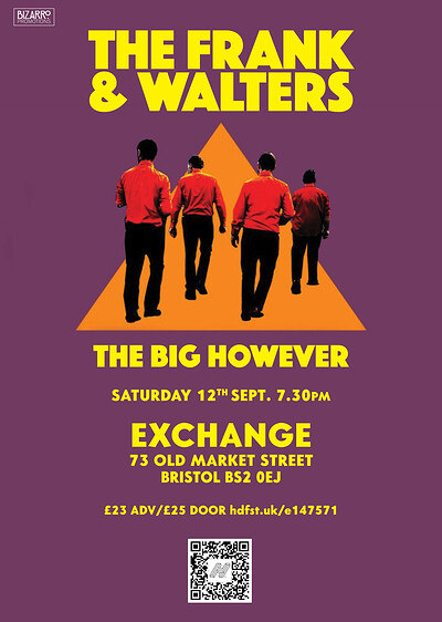 The Frank & Walters (FULL BAND) + The Big However