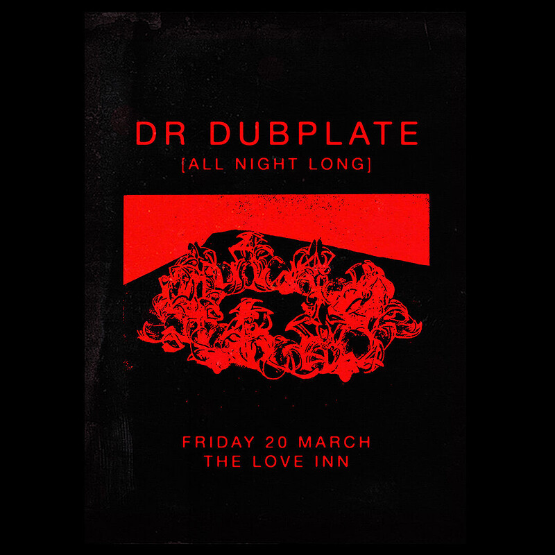 Dr Dubplate at The Love Inn