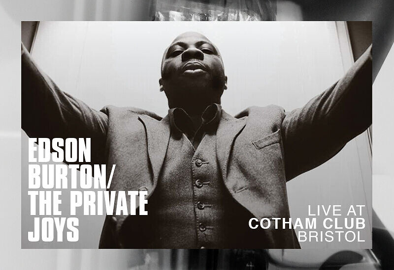 EDSON BURTON/THE PRIVATE JOYS at Cotham Parish Church, Cotham Road ( top of St Michael’s Hill ), Cotham, Bristol, BS6 6DR