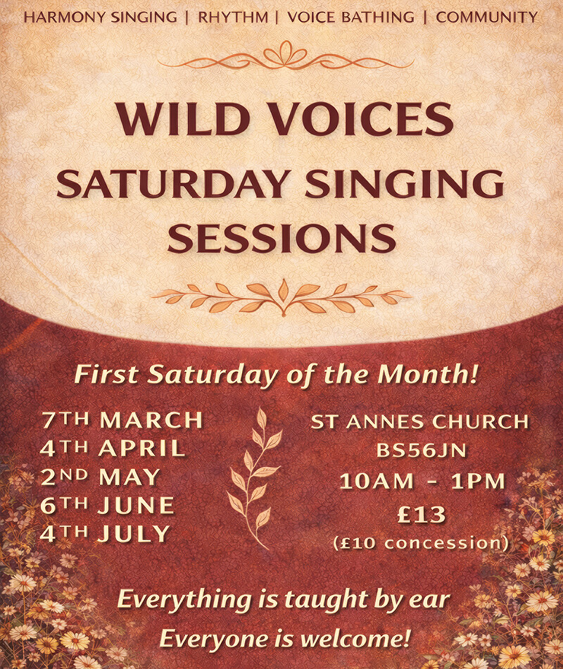 Wild Voices Saturday Singing Sessions at St Anne’s Church, Saint Leonard’s Road, Greenbank, Bristol BS5 6JN