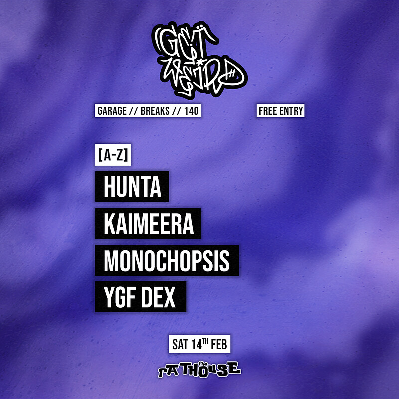 GetWeird: Hunta, Kaimeera, Monochopsis + YGF Dex at The Mothers Ruin