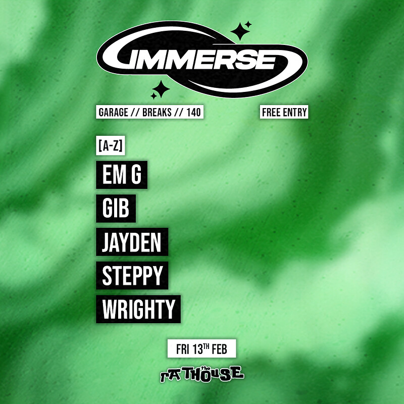 Immerse: Em G, Gib, Jayde, Steppy + Wrighty at The Mothers Ruin