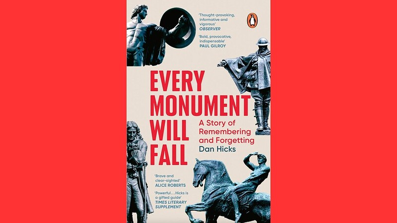 Every Monument Will Fall: a story of remembering and forgetting at East Bristol Books