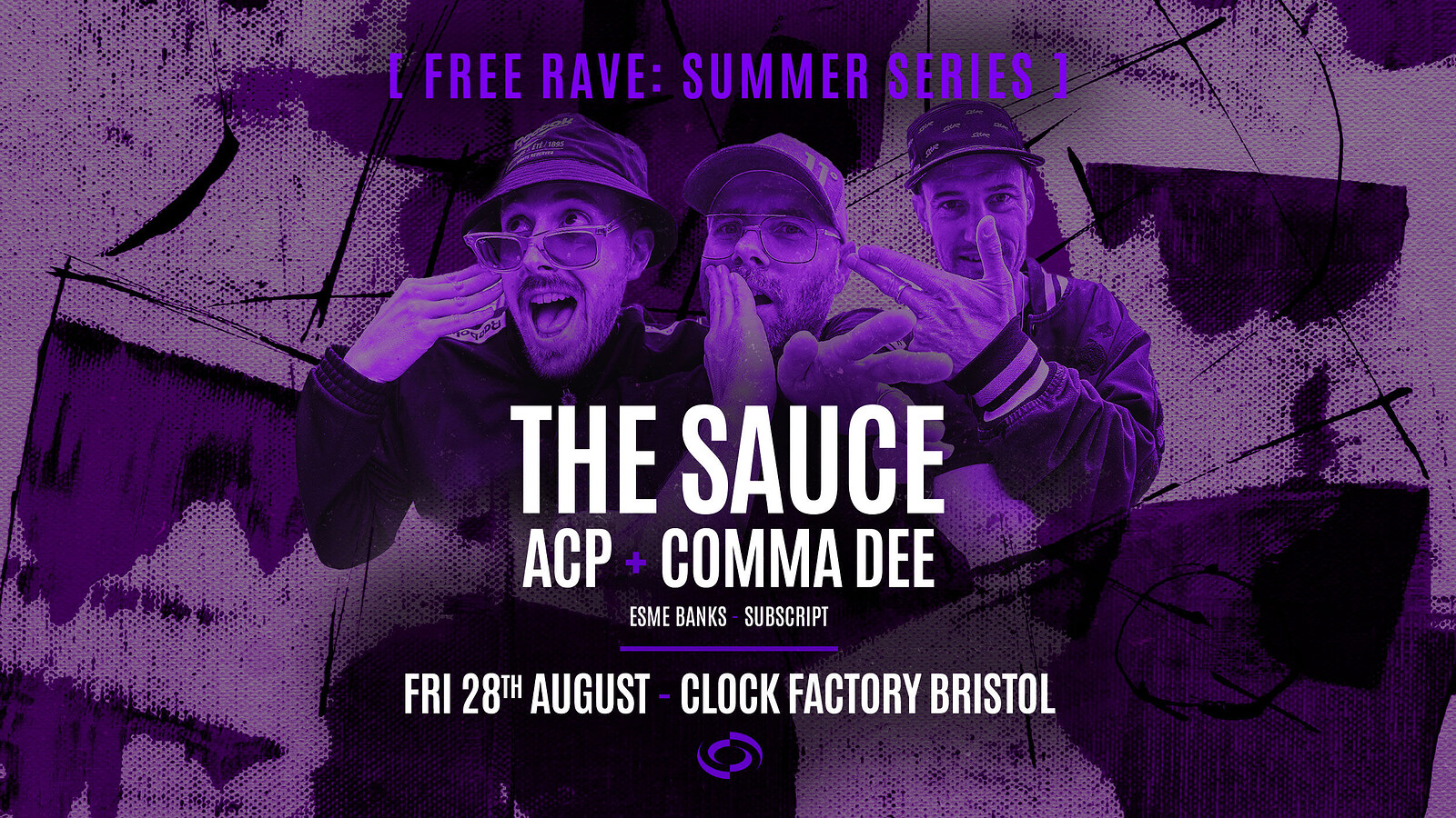 Rave  • The Sauce & ACP + Comma Dee at Clock Factory