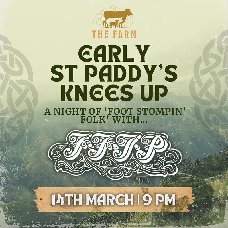 Early St Patrick's knees up at The Farm with FFTP at The Farm Pub