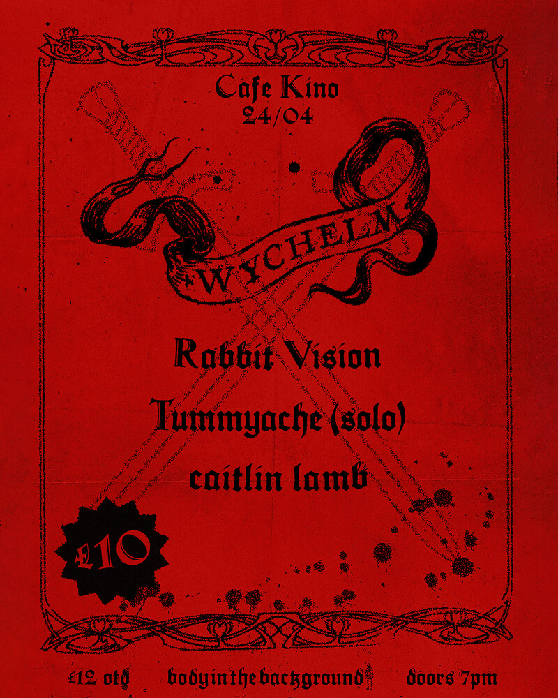Wych elm + Rabbit Vision + Tummyache  + caitlin lamb at Cafe Kino