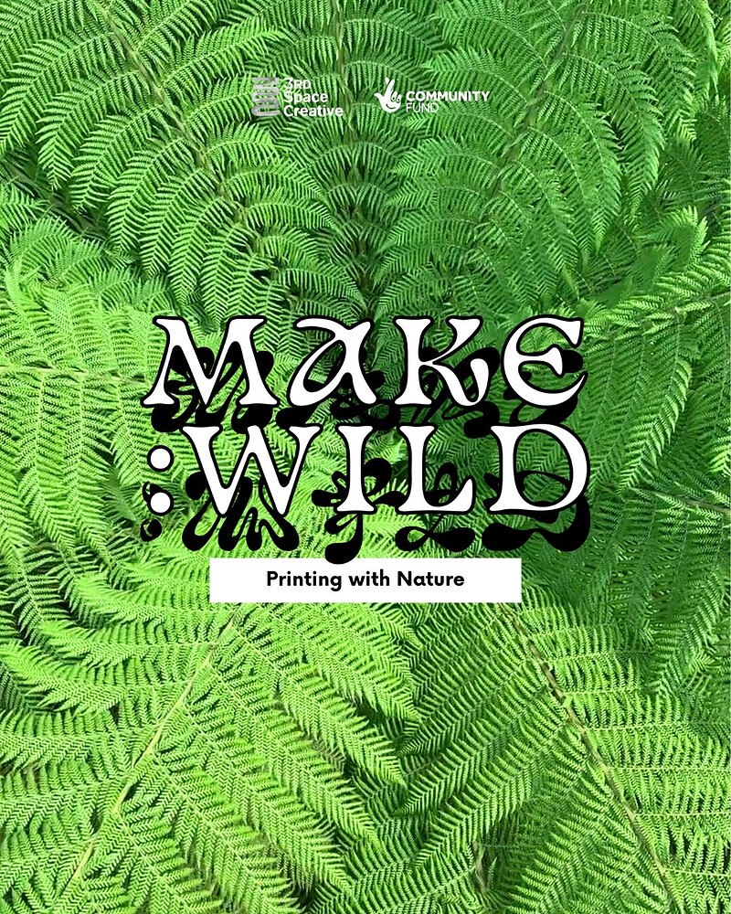 Printing With Nature / Make Wild at UNIT8 Studios