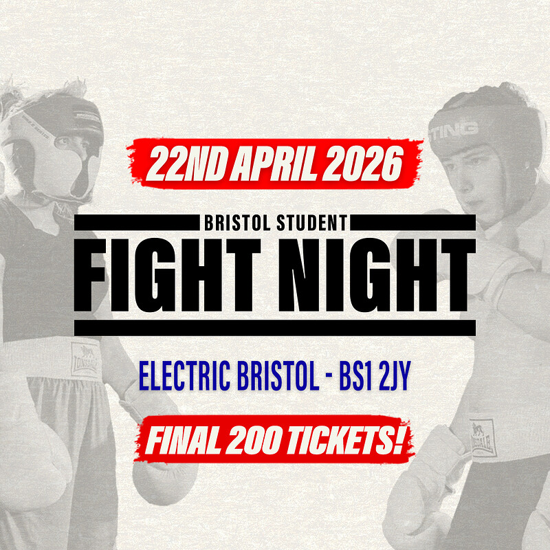 Bristol Student Fight Night - UWE vs UOB - FINAL 200 TICKET at Electric Bristol