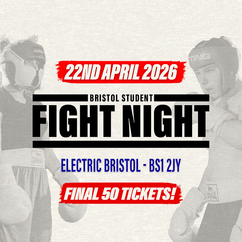Bristol Student Fight Night - UWE vs UOB - FINAL 50 TICKETS at Electric Bristol
