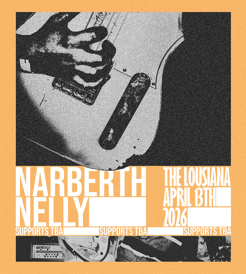 Narberth Nelly at The Louisiana