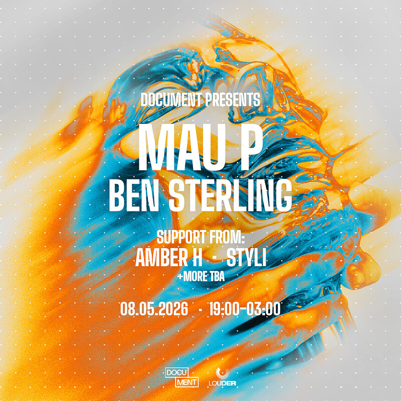 Document Presents: Mau P, Ben Sterling & more at DOCUMENT