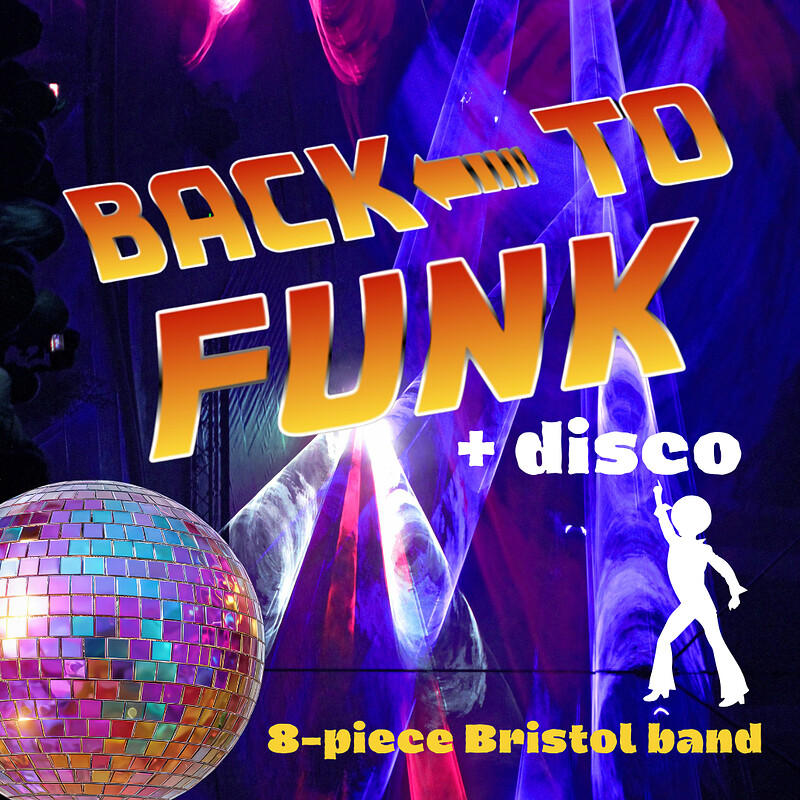 BACK TO FUNK at Wessex Suite, Hanham Community Centre