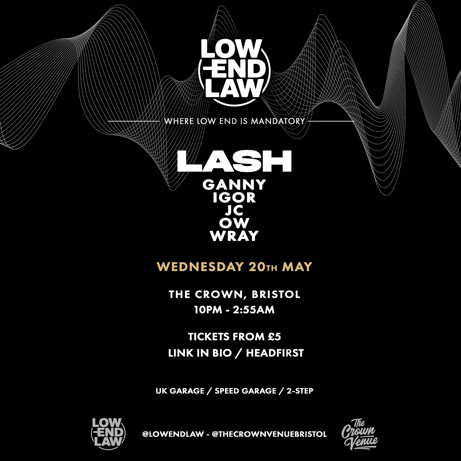 LowEndLaw at The Crown