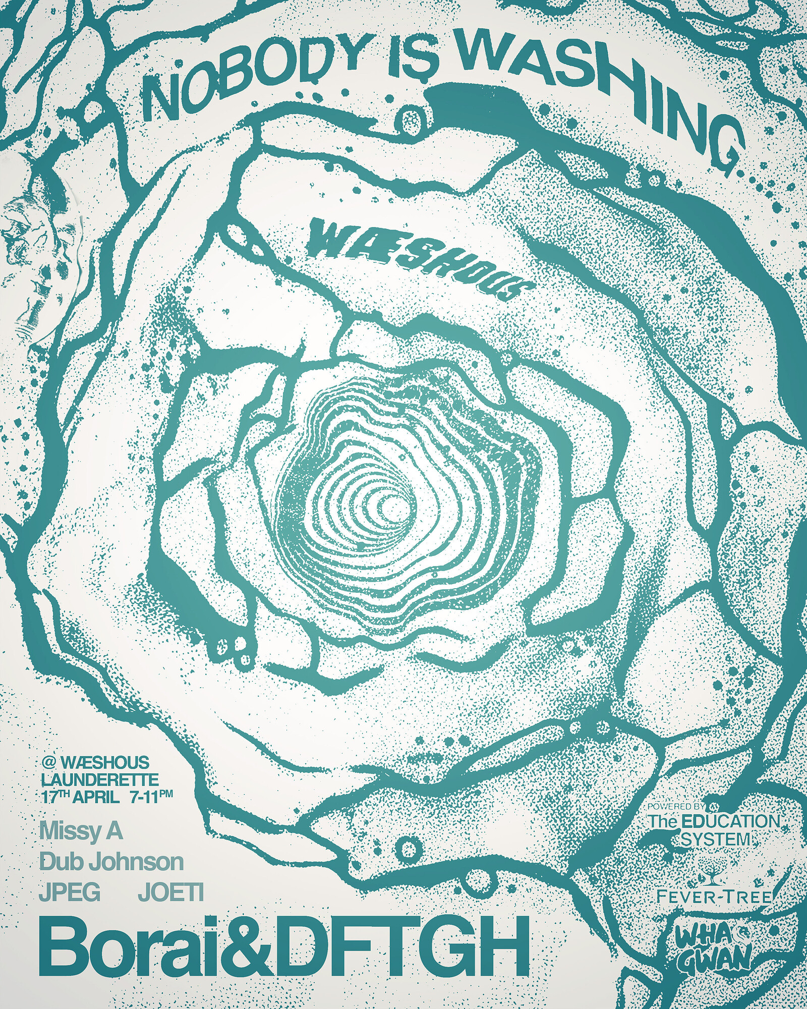 NOBODY IS WASHING - THE LAUNDERETTE LAUNCH PARTY at Waeshous Launderette