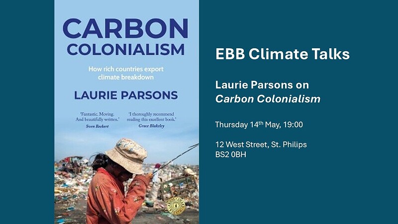 EBB Climate Talks: *Carbon Colonialism* by Laurie Parsons at East Bristol Books