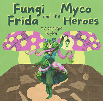Fungi Frida and the Myco Heroes at Windmill Hill City Farm